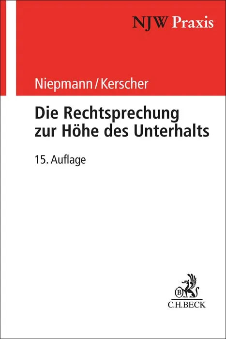 Die Rechtsprechung zur Höhe des Unterhalts