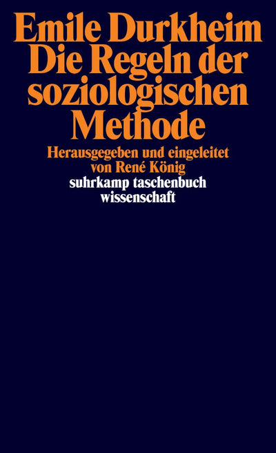 Die Regeln der soziologischen Methode