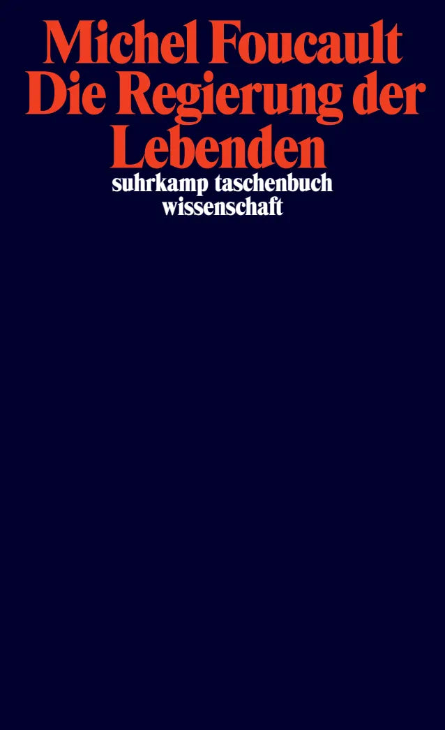 Buchcover von 'Die Regierung der Lebenden' - Taschenbuch von Michel Foucault