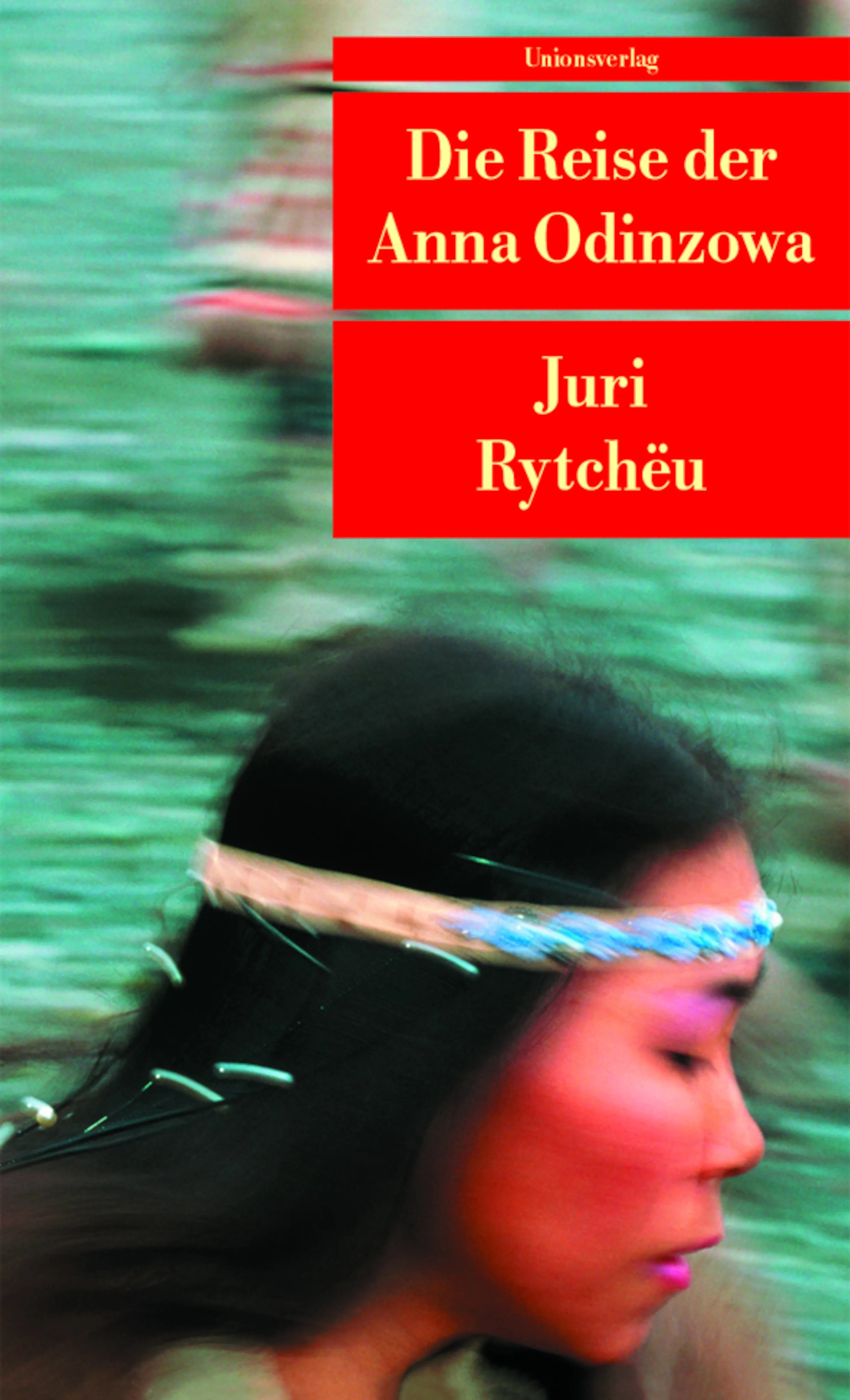 Buchcover von 'Die Reise der Anna Odinzowa' - Taschenbuch von Juri Rytchëu