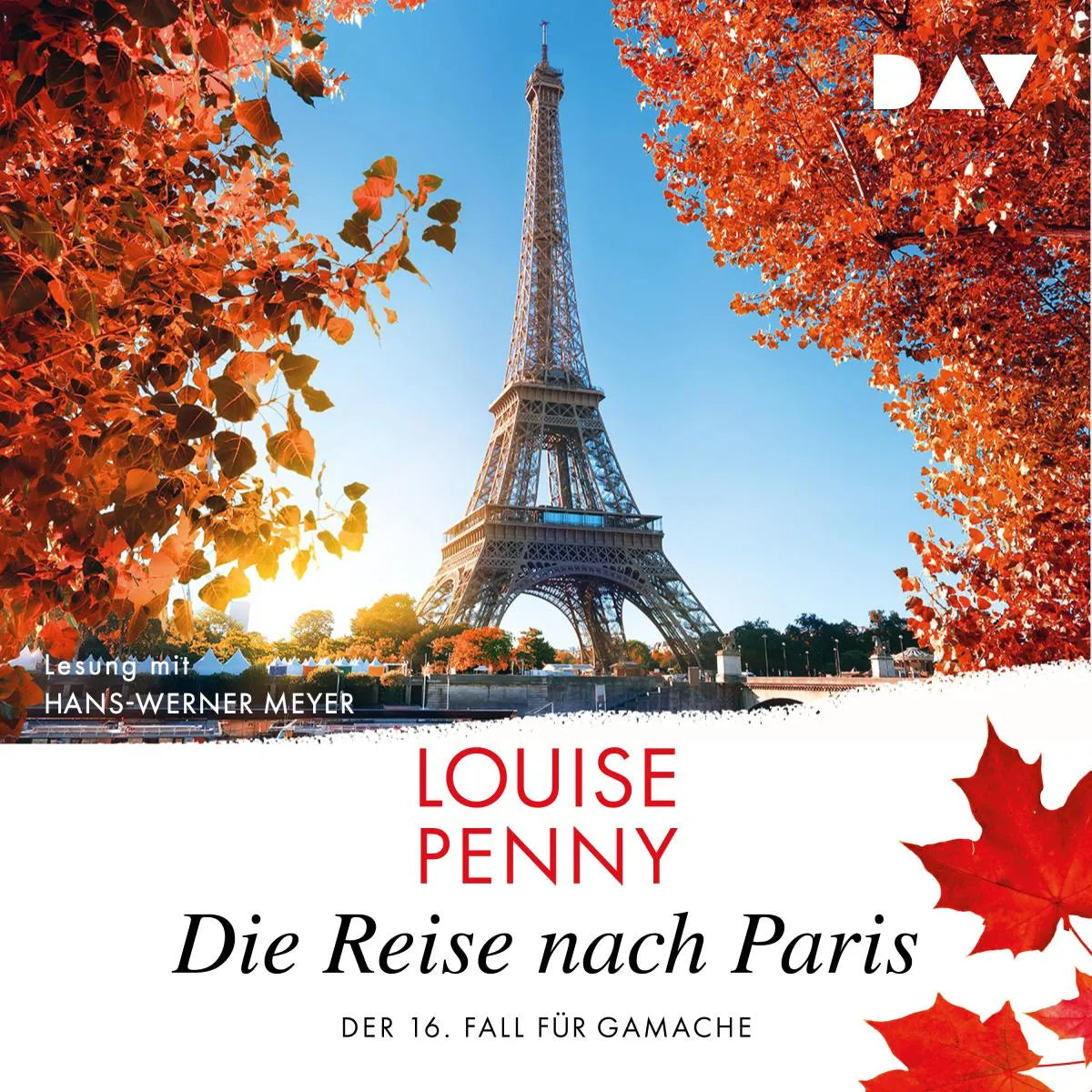 Cover: Die Reise nach Paris. Der 16. Fall für Gamache (Hörbuch Download) von Louise Penny