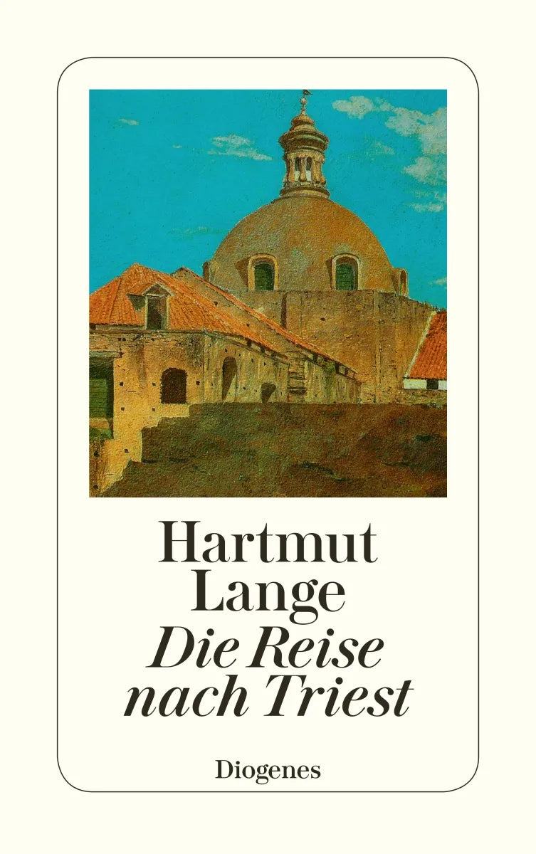 Buchcover von 'Die Reise nach Triest' - Taschenbuch von Hartmut Lange