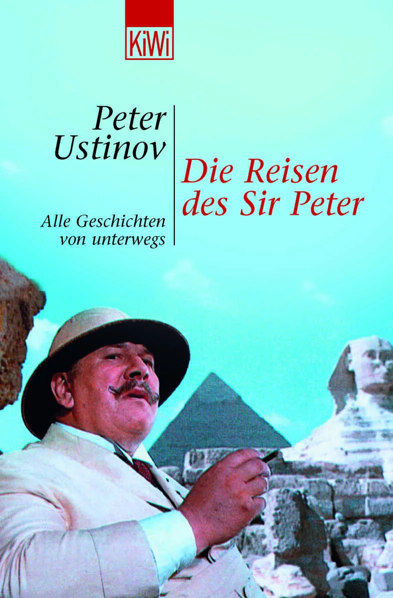 Buchcover von 'Die Reisen des Sir Peter' - Taschenbuch von Peter Ustinov