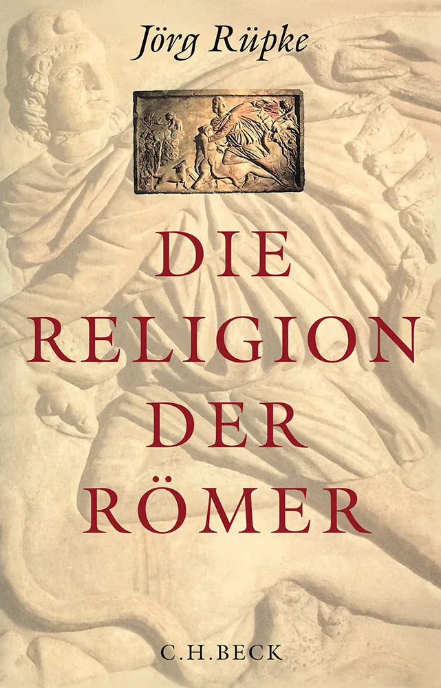 Buchcover von 'Die Religion der Römer' - Taschenbuch von Jörg Rüpke