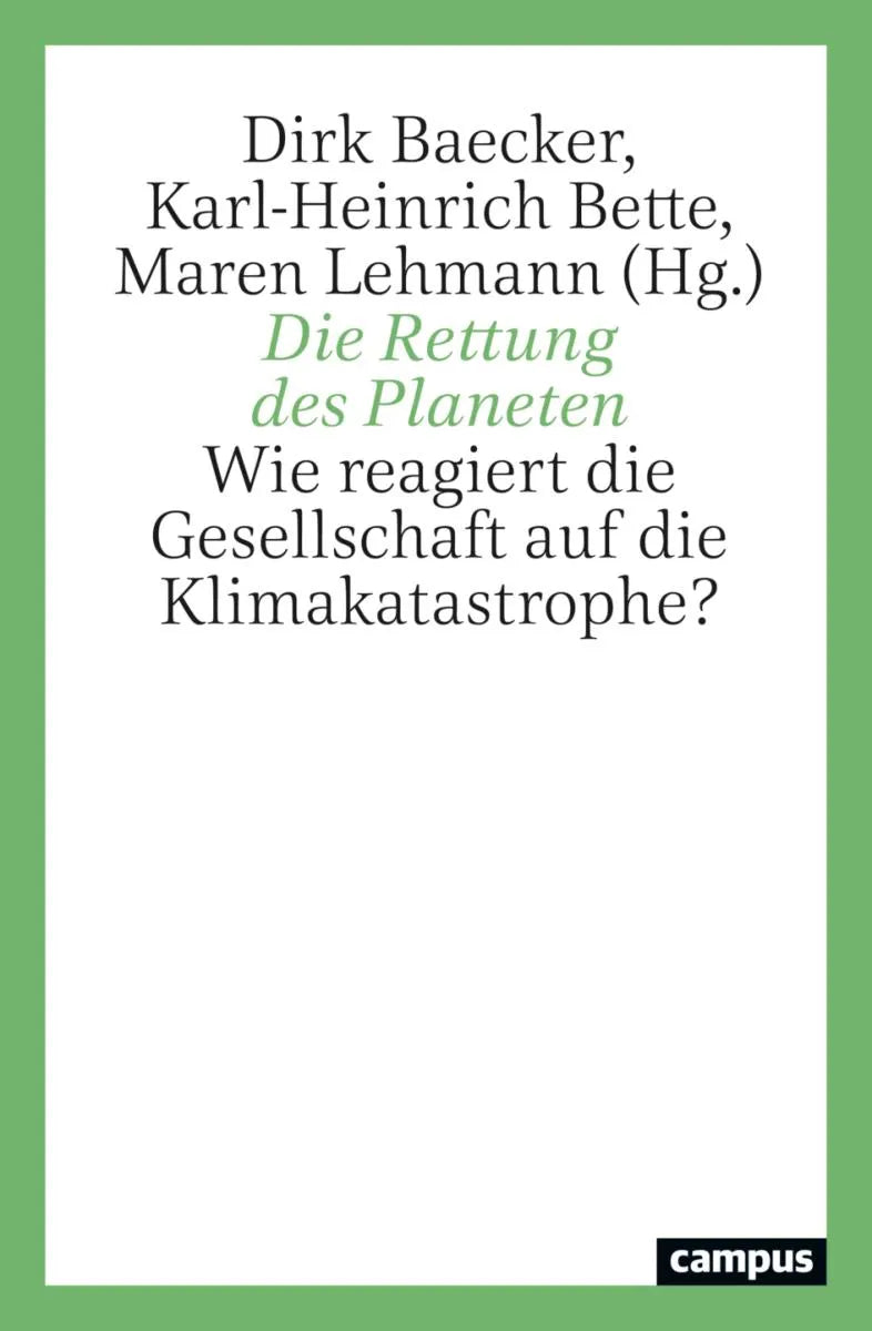 Cover: Die Rettung des Planeten (E-Book) von Dirk Baecker