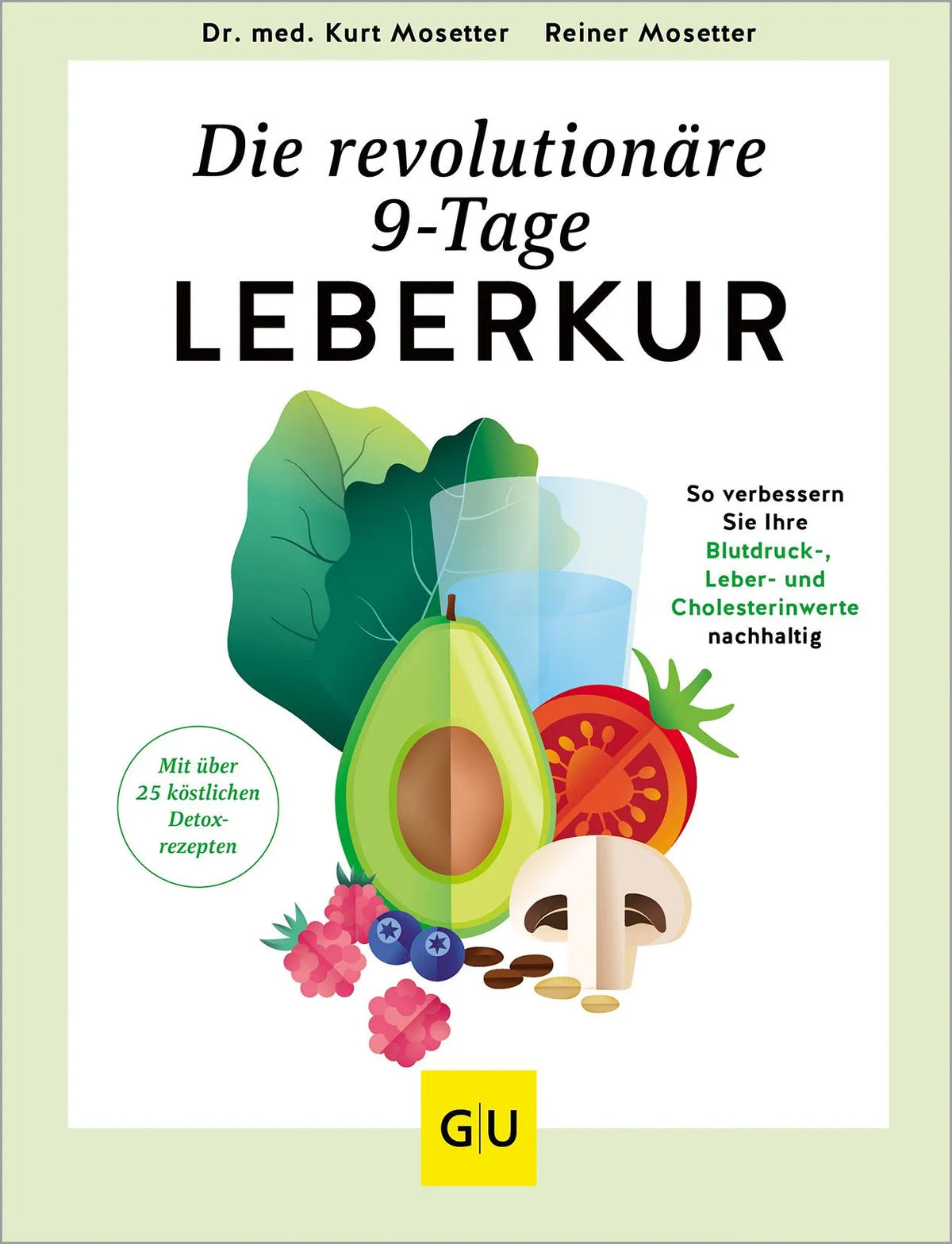 Cover: Die revolutionäre 9-Tage-Leber-Kur (Hardcover) von Reiner Mosetter