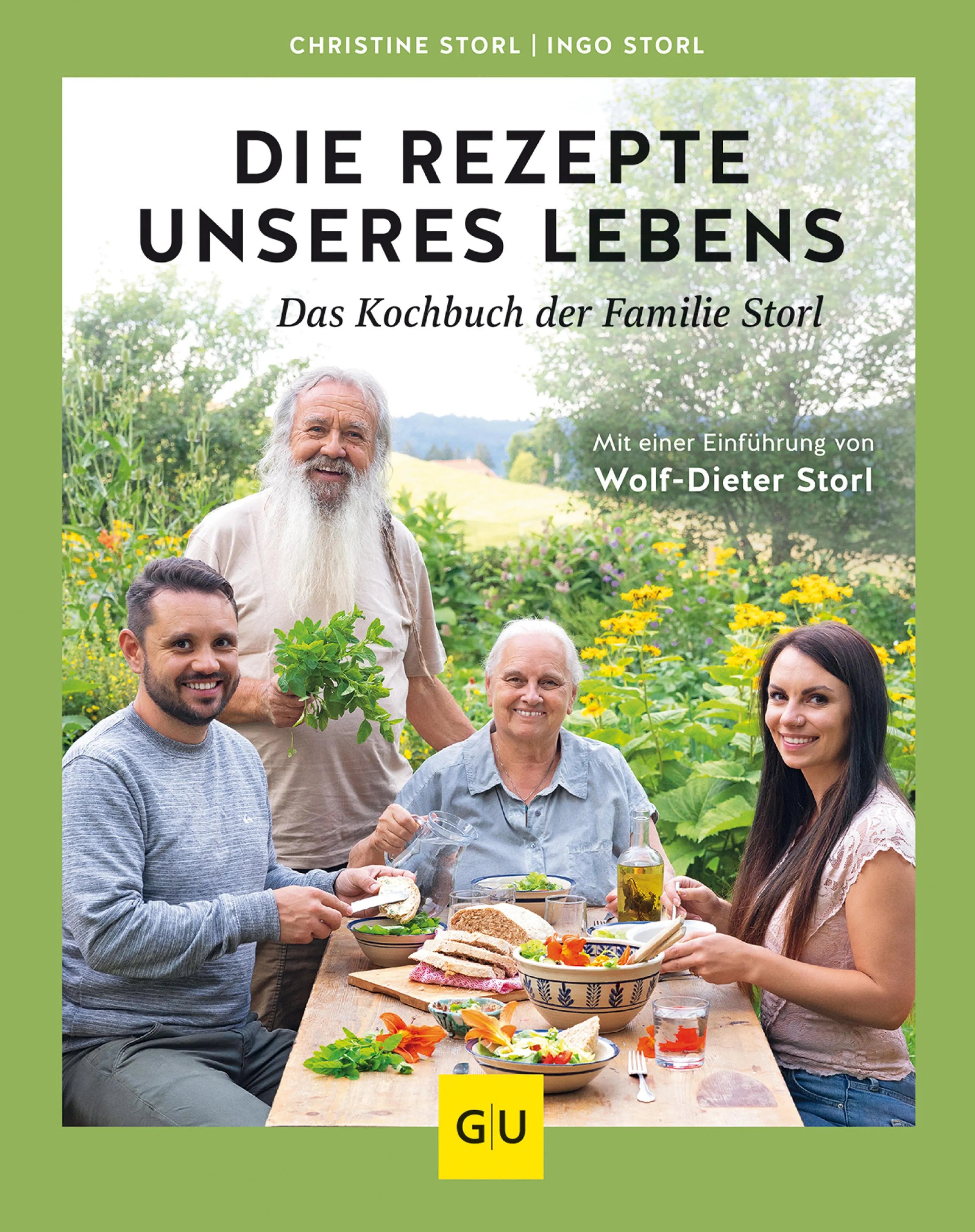 Cover: Die Rezepte unseres Lebens – das Kochbuch der Familie Storl (E-Book) von Christine Storl