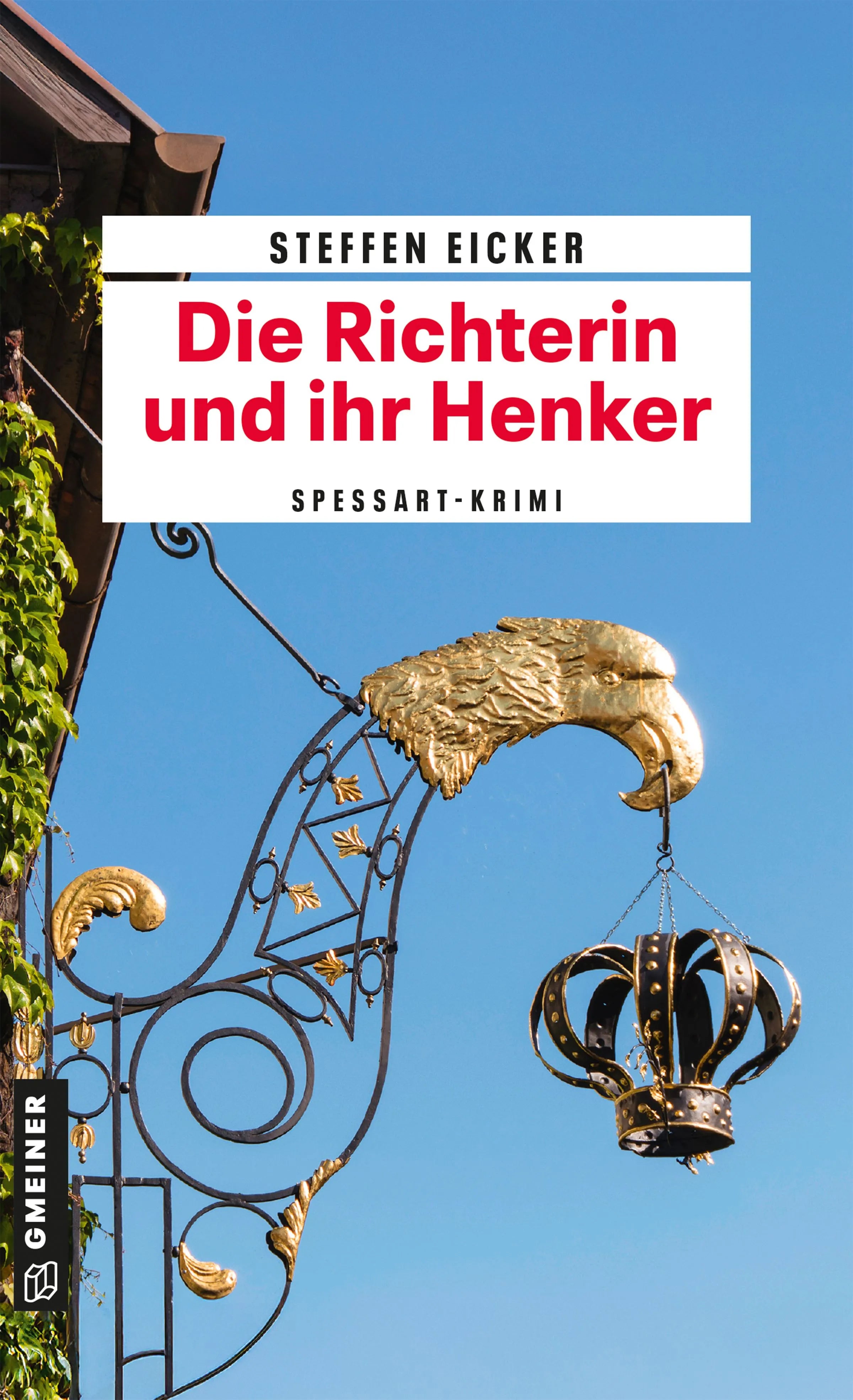 Cover: Die Richterin und ihr Henker (E-Book) von Steffen Eicker