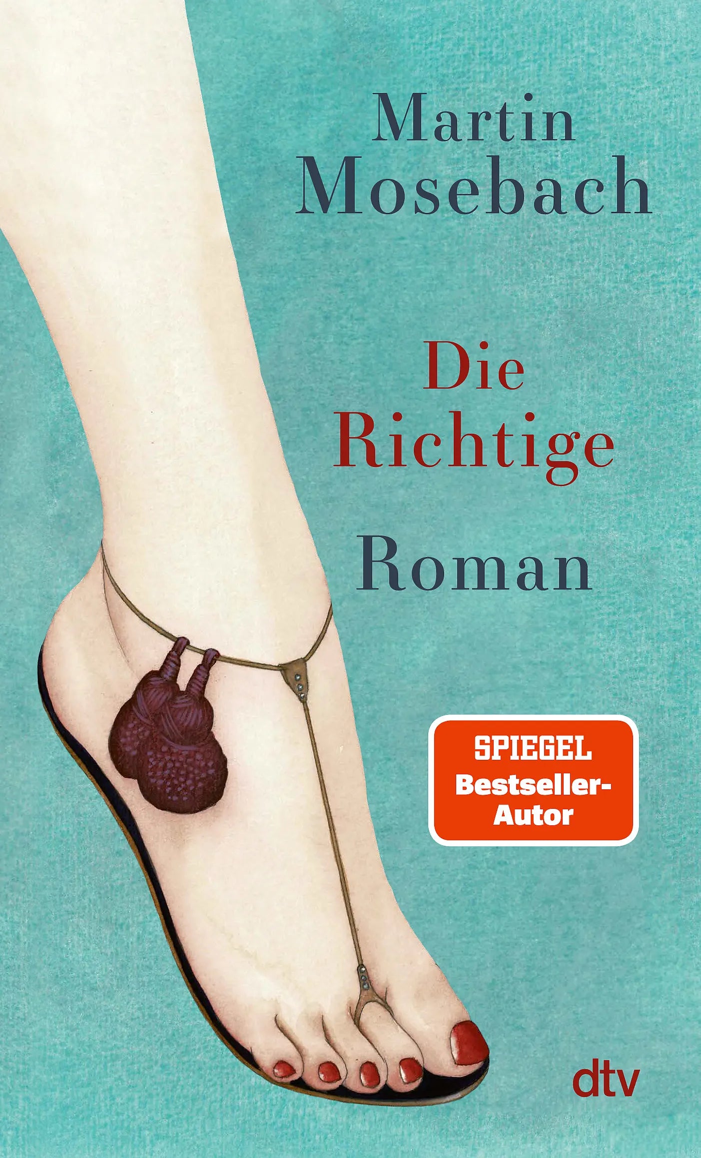 Cover: Die Richtige (Taschenbuch) von Martin Mosebach