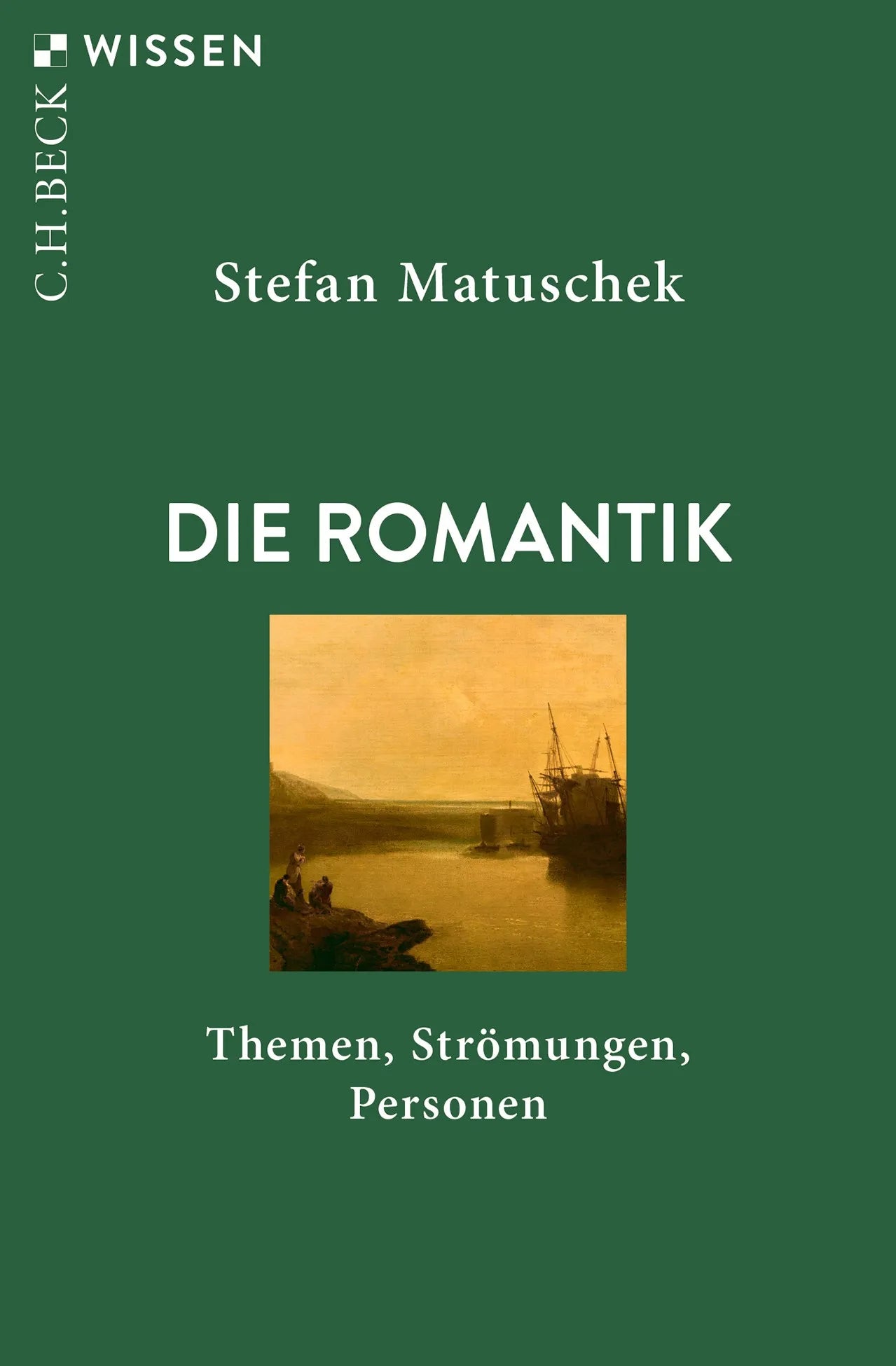 Buchcover von 'Die Romantik' - Taschenbuch von Stefan Matuschek