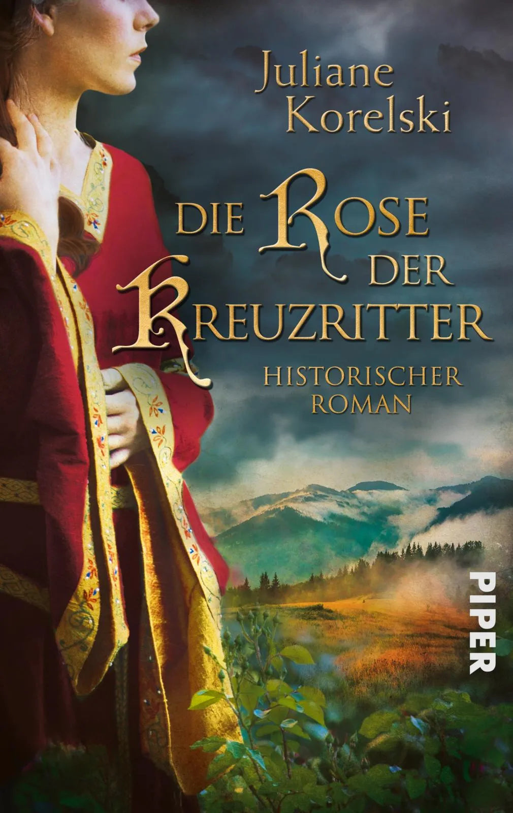 Buchcover von 'Die Rose der Kreuzritter' - Taschenbuch von Juliane Korelski