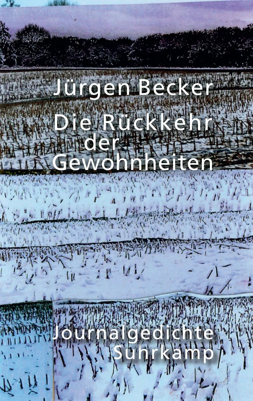Buchcover von 'Die Rückkehr der Gewohnheiten' - Gebundene Ausgabe von Jürgen Becker