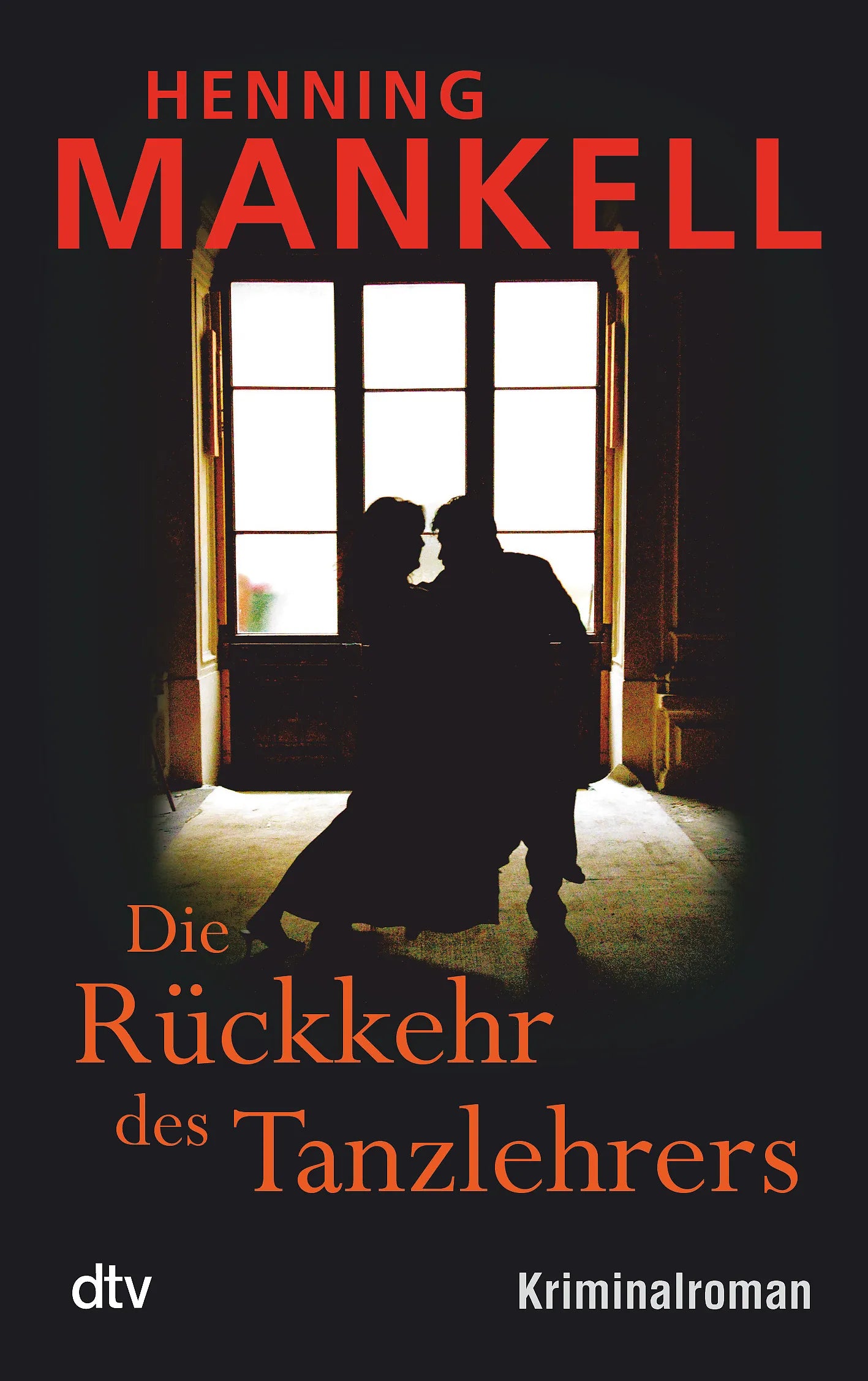 Buchcover von 'Die Rückkehr des Tanzlehrers' - Taschenbuch von Henning Mankell
