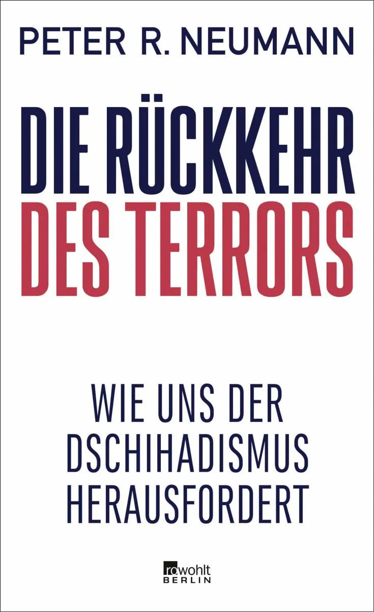 Cover: Die Rückkehr des Terrors (E-Book) von Peter R. Neumann