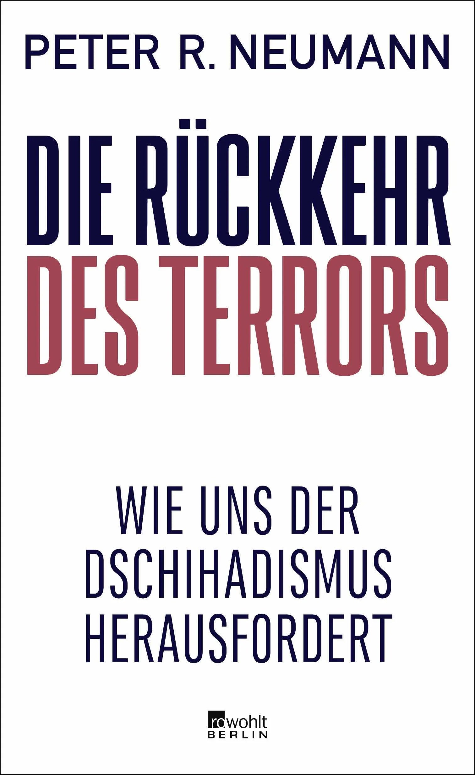 Buchcover von 'Die Rückkehr des Terrors' - Gebundene Ausgabe von Peter R. Neumann