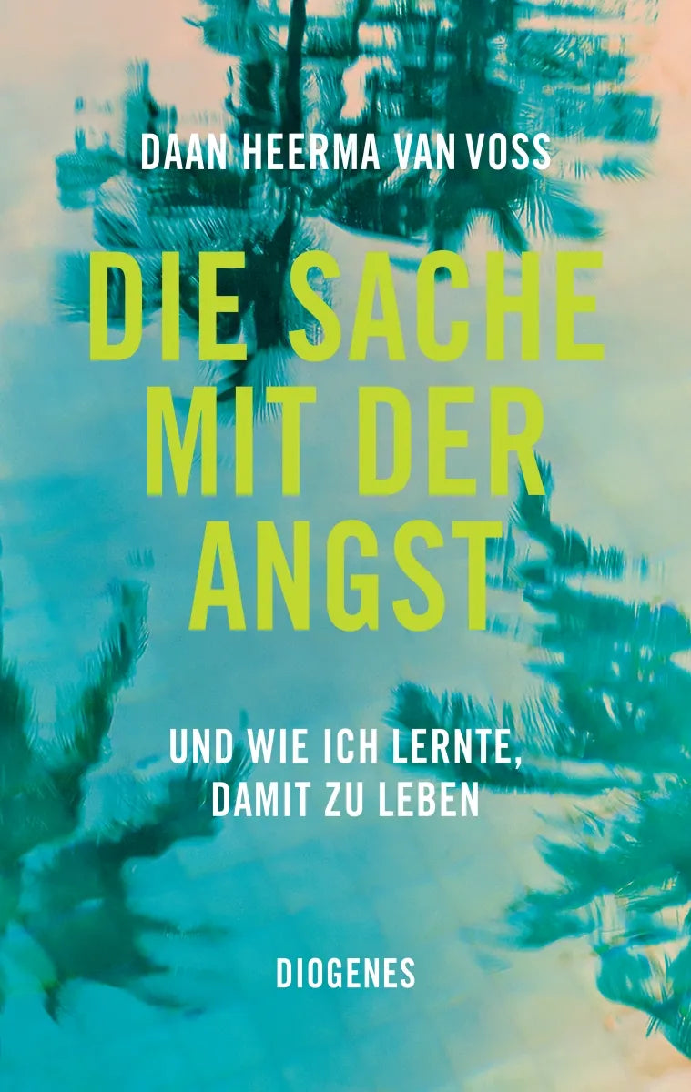 Cover: Die Sache mit der Angst (E-Book) von Daan Heerma van Voss