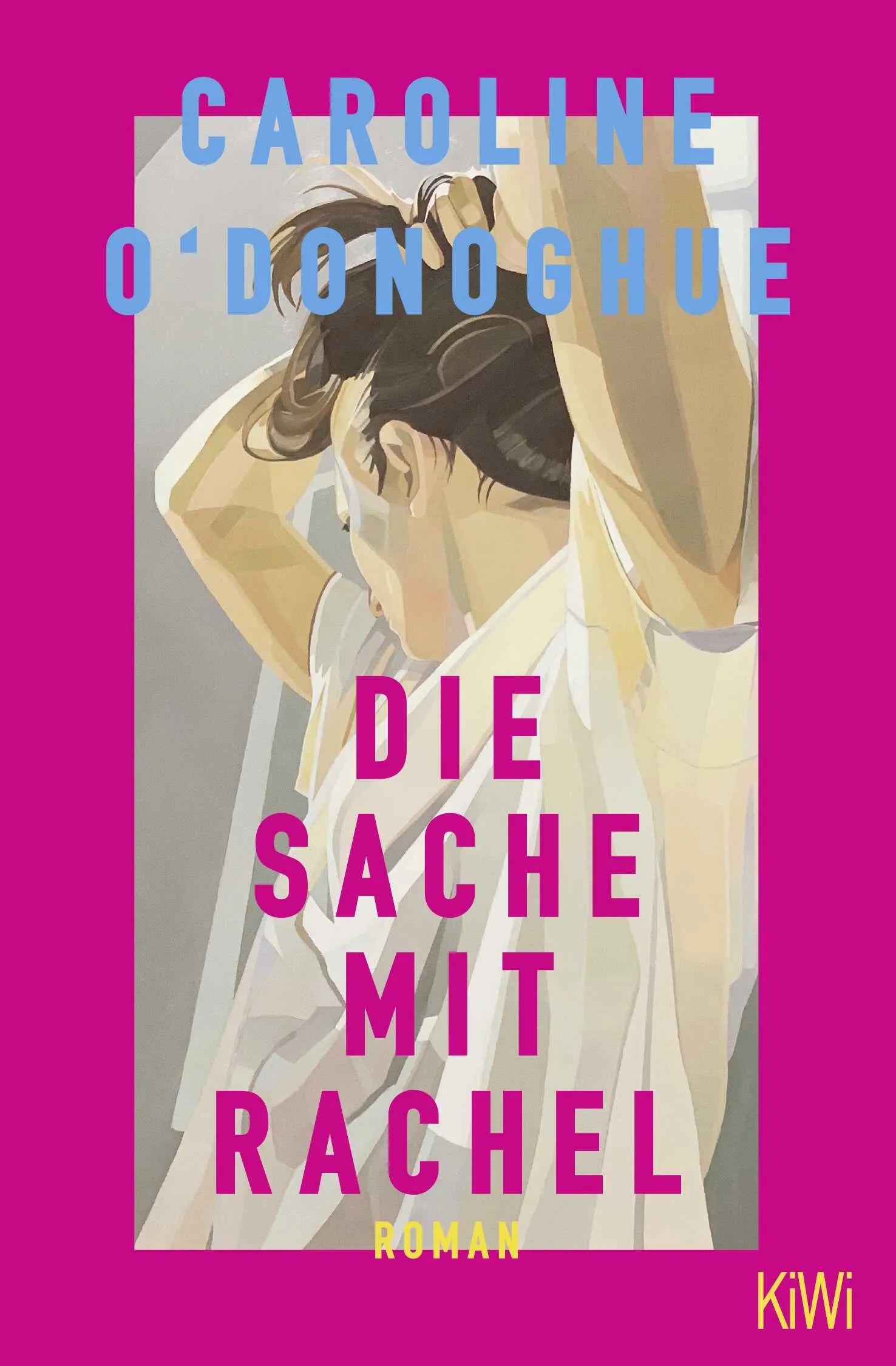 Buchcover von 'Die Sache mit Rachel' - Taschenbuch von Caroline O'Donoghue