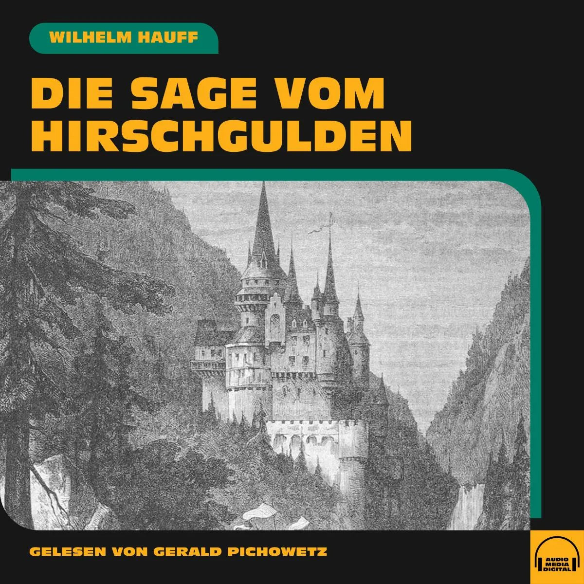 Cover: Die Sage vom Hirschgulden (Hörbuch Download) von Wilhelm Hauff