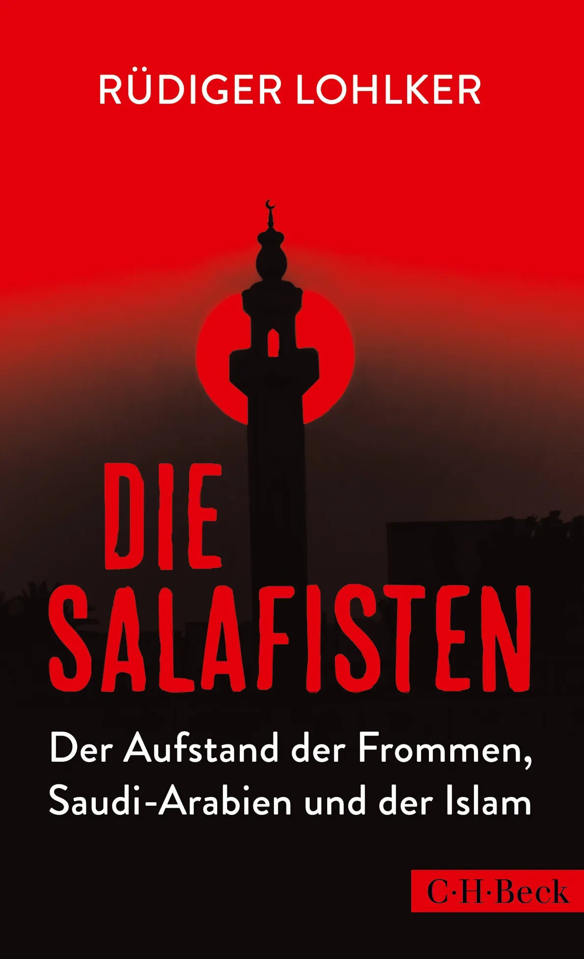 Buchcover von 'Die Salafisten' - Taschenbuch von Rüdiger Lohlker