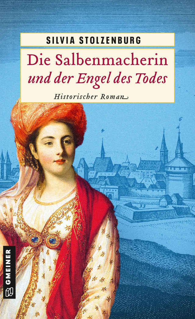 Cover: Die Salbenmacherin und der Engel des Todes (E-Book) von Silvia Stolzenburg