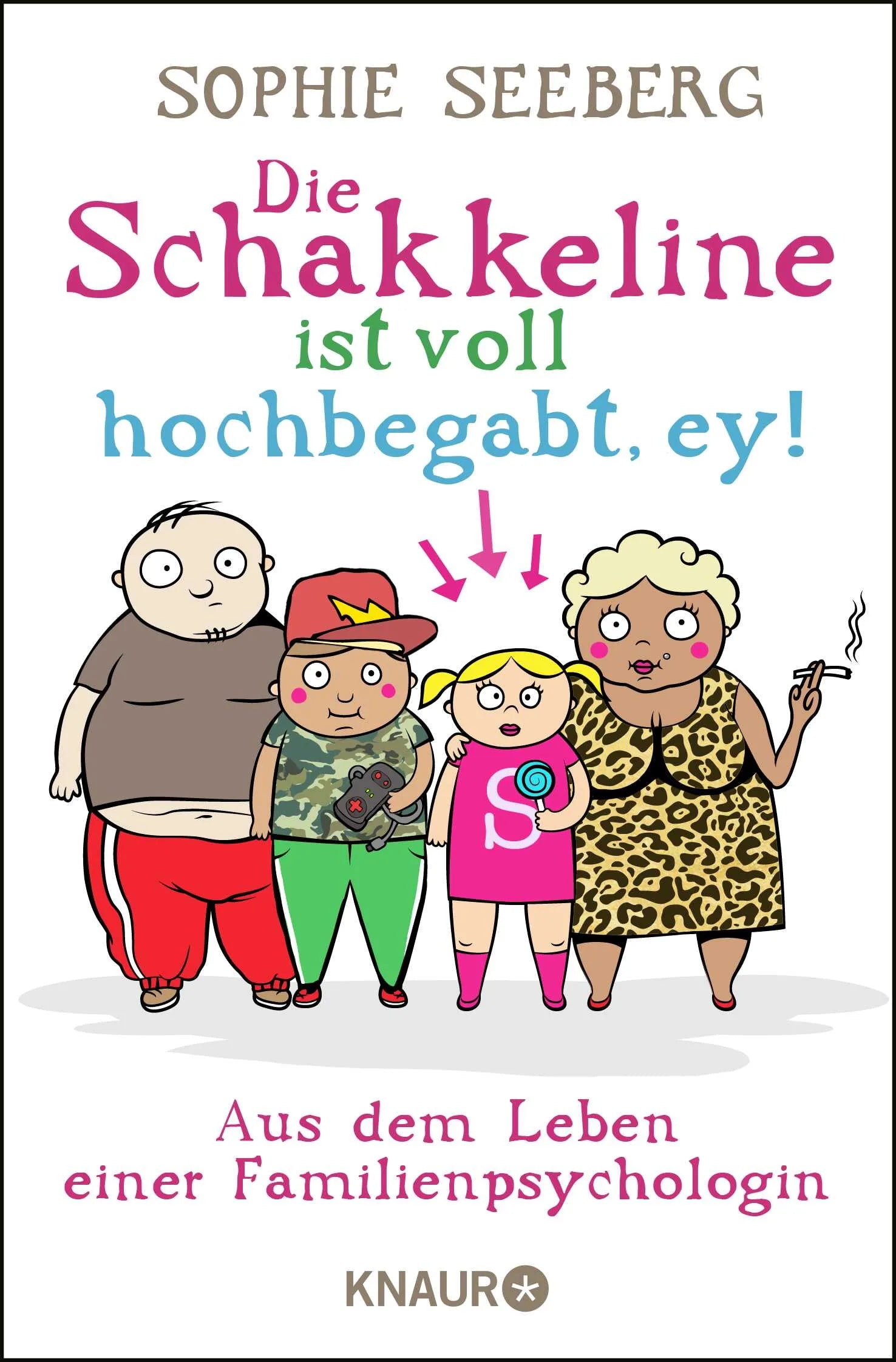 Buchcover von 'Die Schakkeline ist voll hochbegabt, ey' - Taschenbuch von Sophie Seeberg