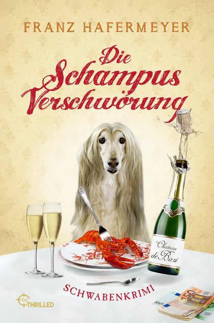 Buchcover von 'Die Schampus-Verschwörung' - Taschenbuch von Franz Hafermeyer