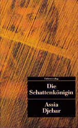 Buchcover von 'Die Schattenkönigin' - Taschenbuch von Assia Djebar