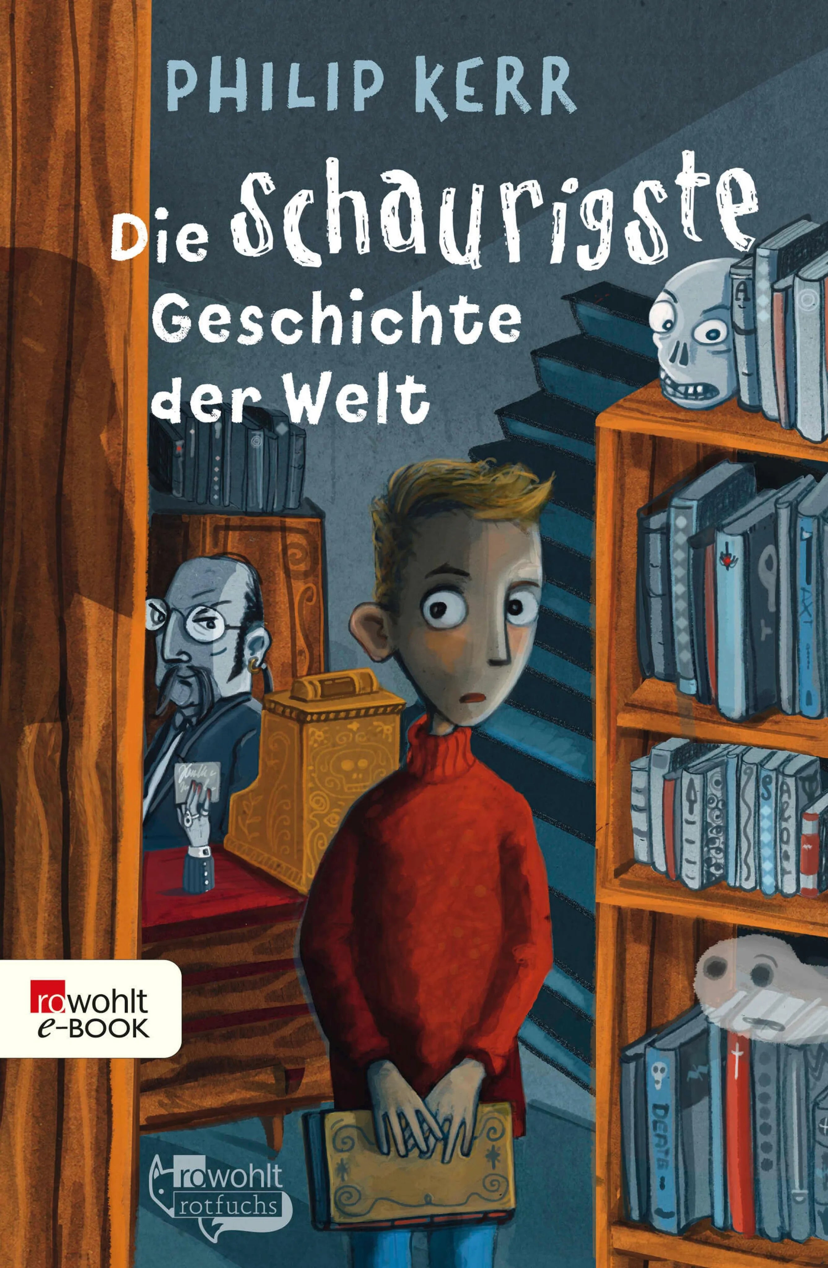 Cover: Die schaurigste Geschichte der Welt (E-Book) von Philip Kerr
