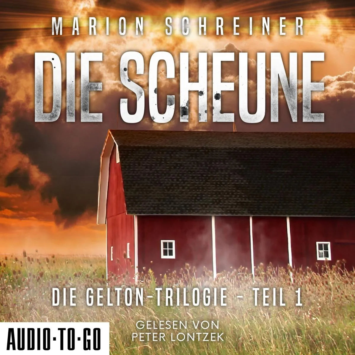 Cover: Die Scheune (Hörbuch Download) von Marion Schreiner