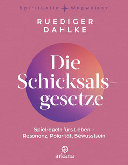 Cover: Die Schicksalsgesetze (Hardcover) von Ruediger Dahlke