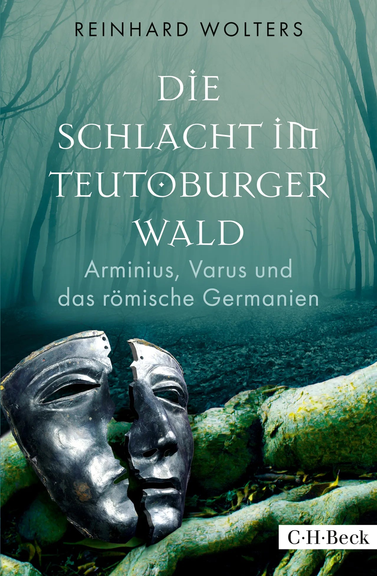 Cover: Die Schlacht im Teutoburger Wald (Hardcover) von Reinhard Wolters