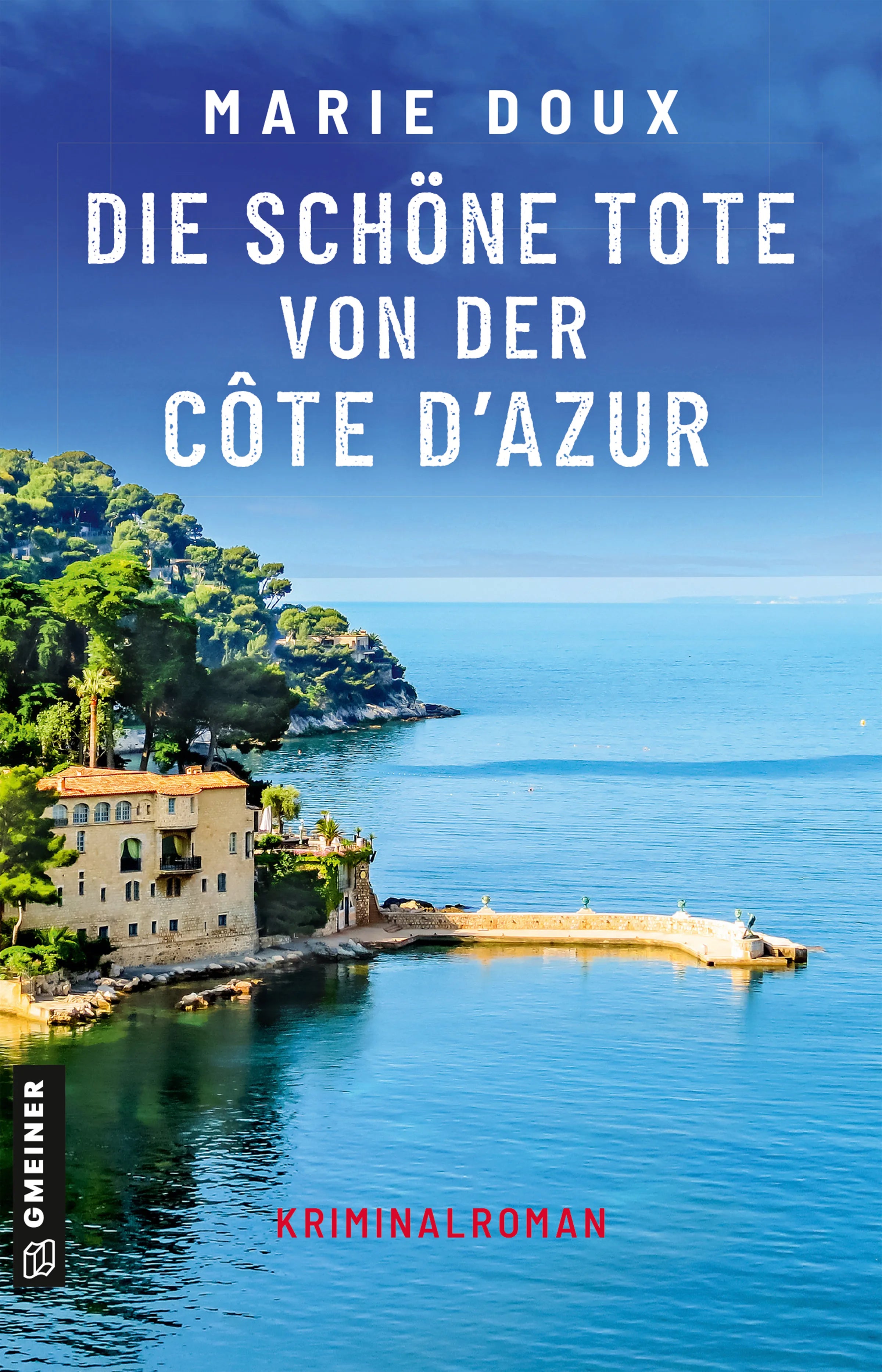 Cover: Die schöne Tote von der Côte d’Azur (E-Book) von Marie Doux