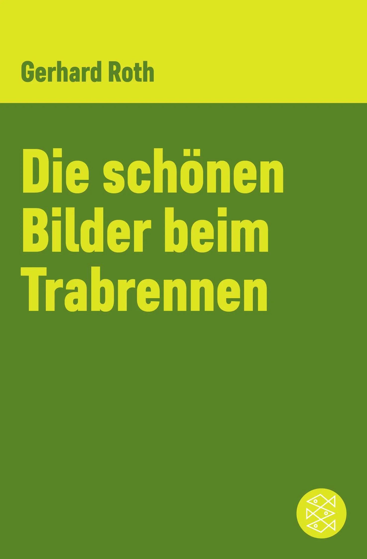 Buchcover von 'Die schönen Bilder beim Trabrennen' - Taschenbuch von Gerhard Roth