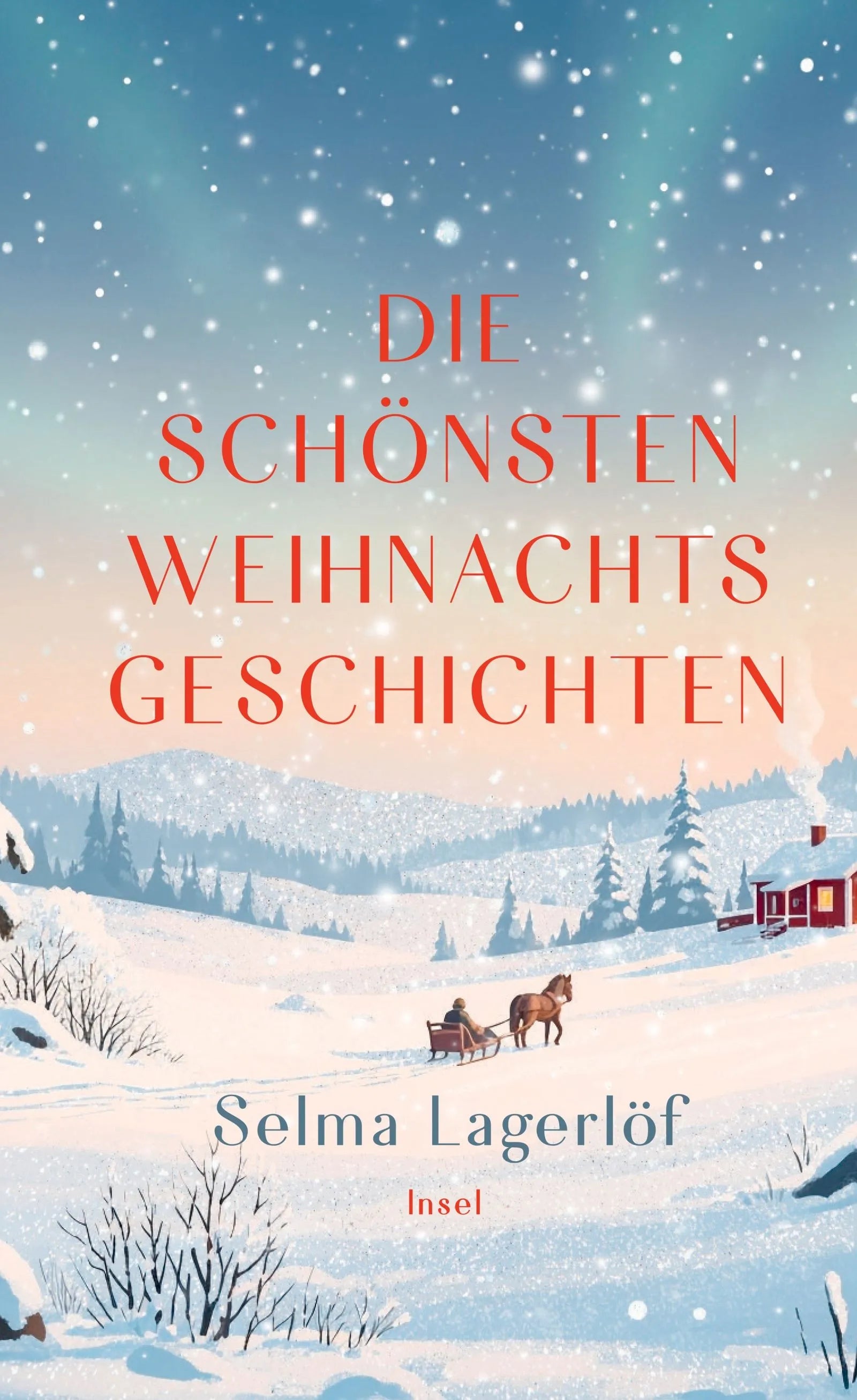 Cover: Die schönsten Weihnachtsgeschichten (E-Book) von Selma Lagerlöf