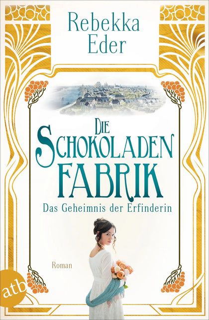 Buchcover von 'Die Schokoladenfabrik – Das Geheimnis der Erfinderin' - Taschenbuch von Rebekka Eder