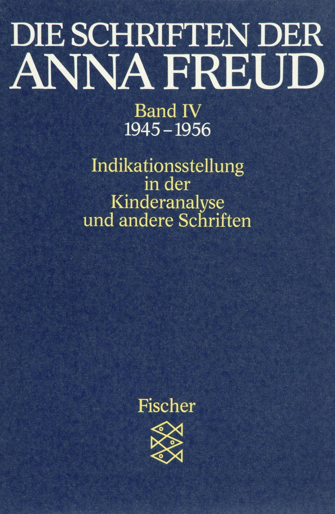 Buchcover von 'Die Schriften der Anna Freud' - Taschenbuch von Anna Freud