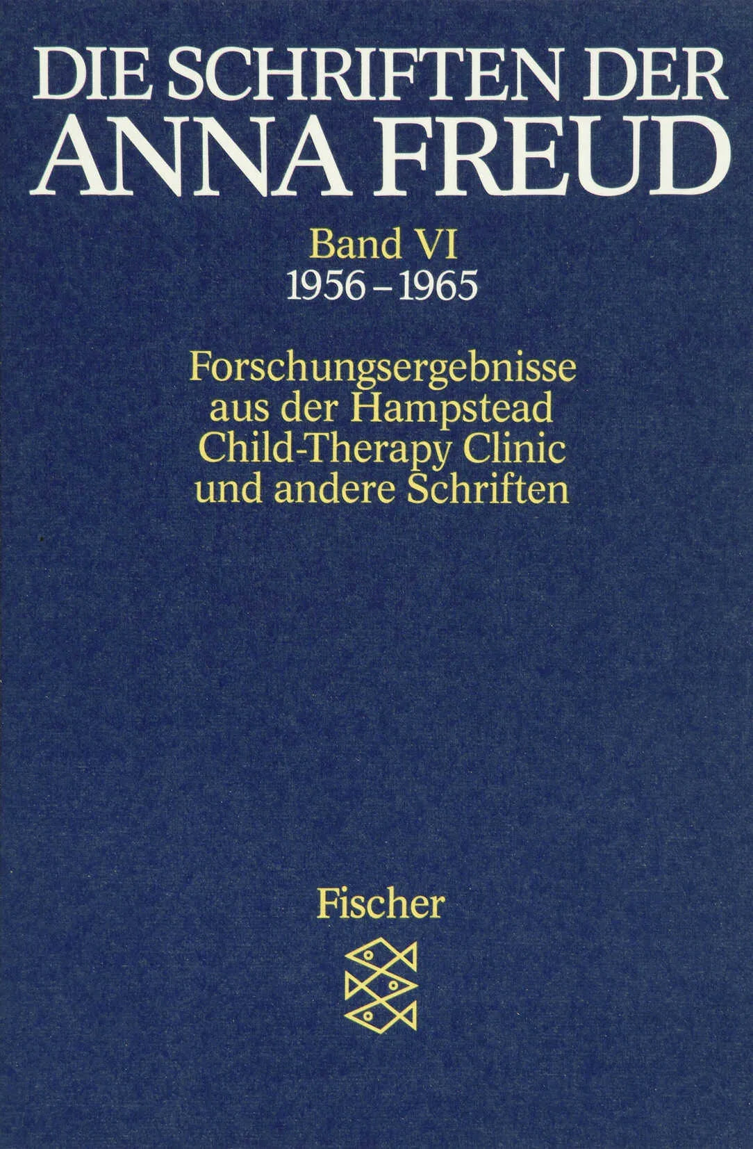 Buchcover von 'Die Schriften der Anna Freud' - Taschenbuch von Anna Freud