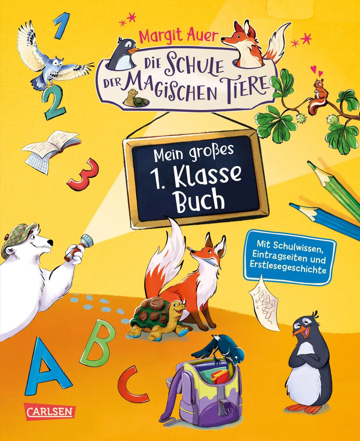 Cover: Die Schule der magischen Tiere Beschäftigung: Mein großes 1. Klasse Buch (Hardcover) von Margit Auer