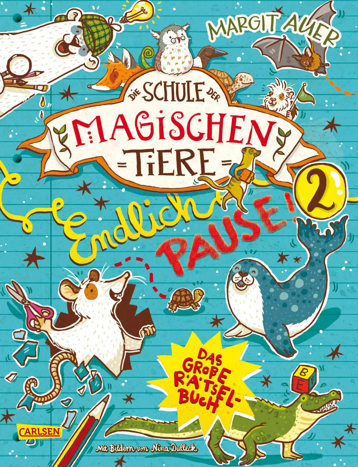 Buchcover von 'Die Schule der magischen Tiere: Endlich Pause! Das große Rätselbuch Band 2' - Taschenbuch von Nikki Busch
