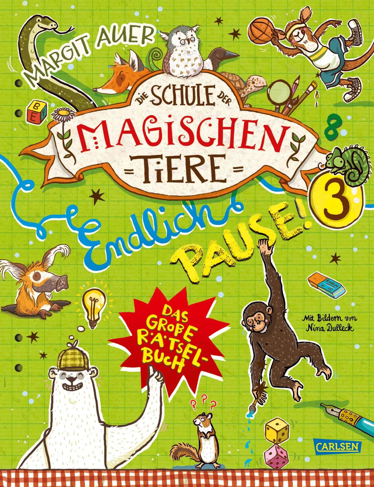 Buchcover von 'Die Schule der magischen Tiere: Endlich Pause! Das große Rätselbuch Band 3' - Taschenbuch von Nikki Busch
