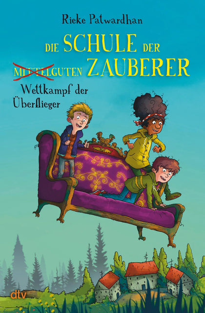 Cover: Die Schule der mittelguten Zauberer – Wettkampf der Überflieger (E-Book) von Rieke Patwardhan