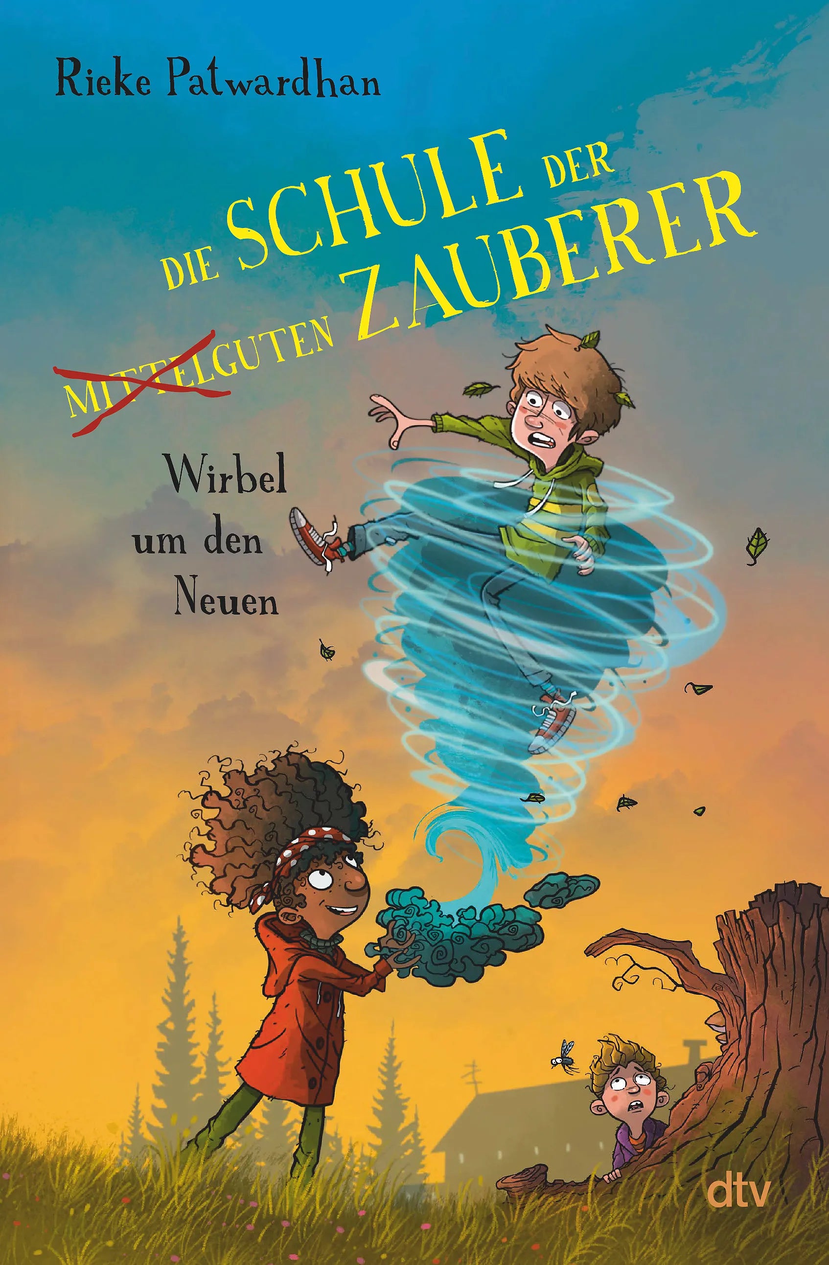 Buchcover von 'Die Schule der mittelguten Zauberer – Wirbel um den Neuen' - Gebundene Ausgabe von Rieke Patwardhan