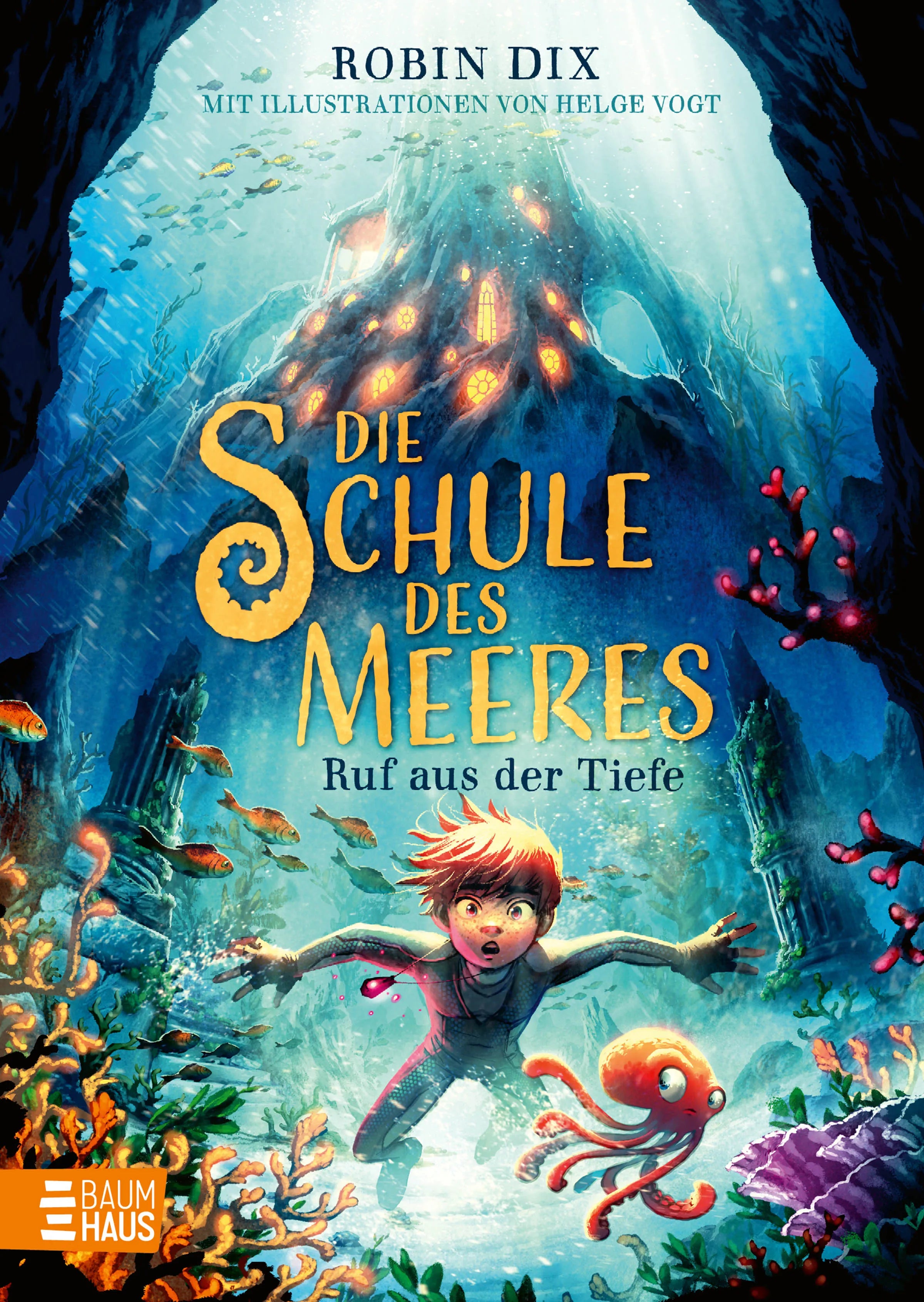 Cover: Die Schule des Meeres - Ruf aus der Tiefe (Hardcover) von Robin Dix