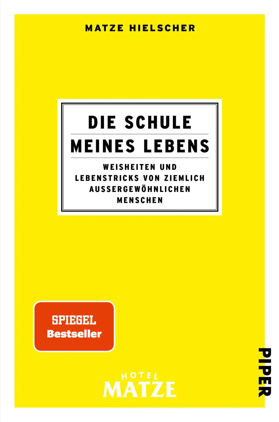 Buchcover von 'Die Schule meines Lebens' - Paperback von Matze Hielscher