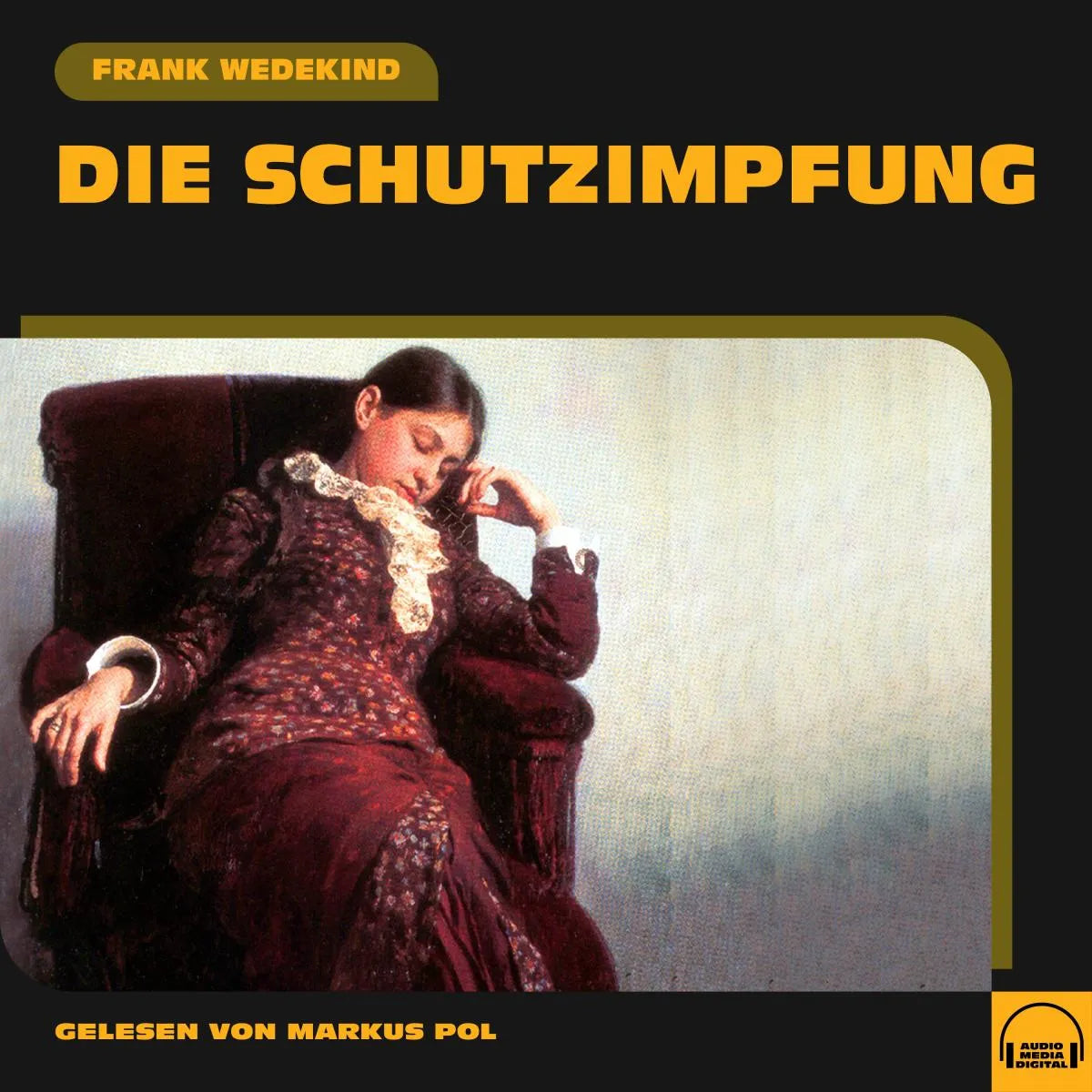 Cover: Die Schutzimpfung (Hörbuch Download) von Frank Wedekind