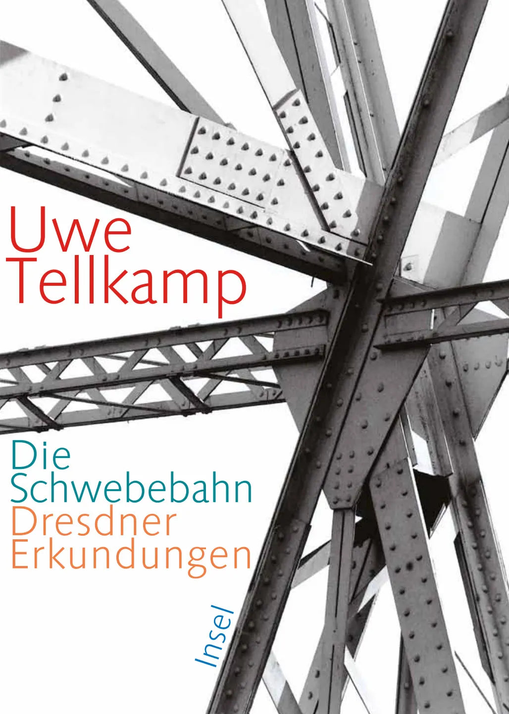 Buchcover von 'Die Schwebebahn' - Gebundene Ausgabe von Uwe Tellkamp