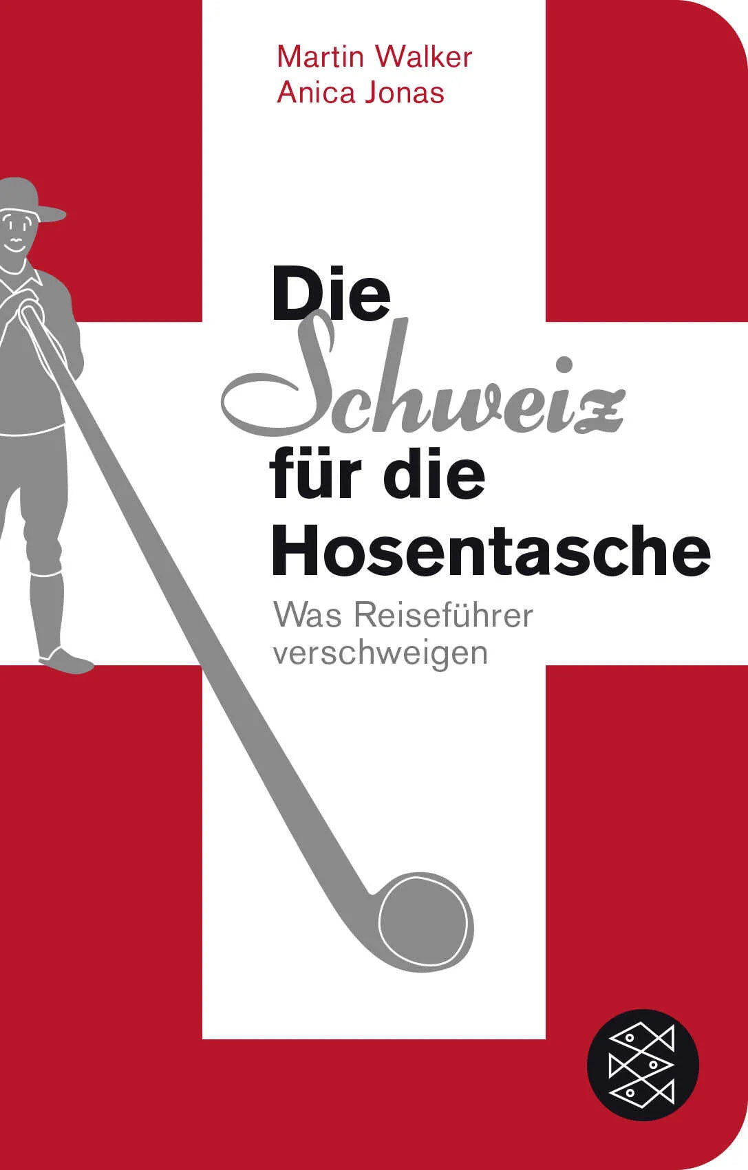 Buchcover von 'Die Schweiz für die Hosentasche' - Taschenbuch von Martin Walker