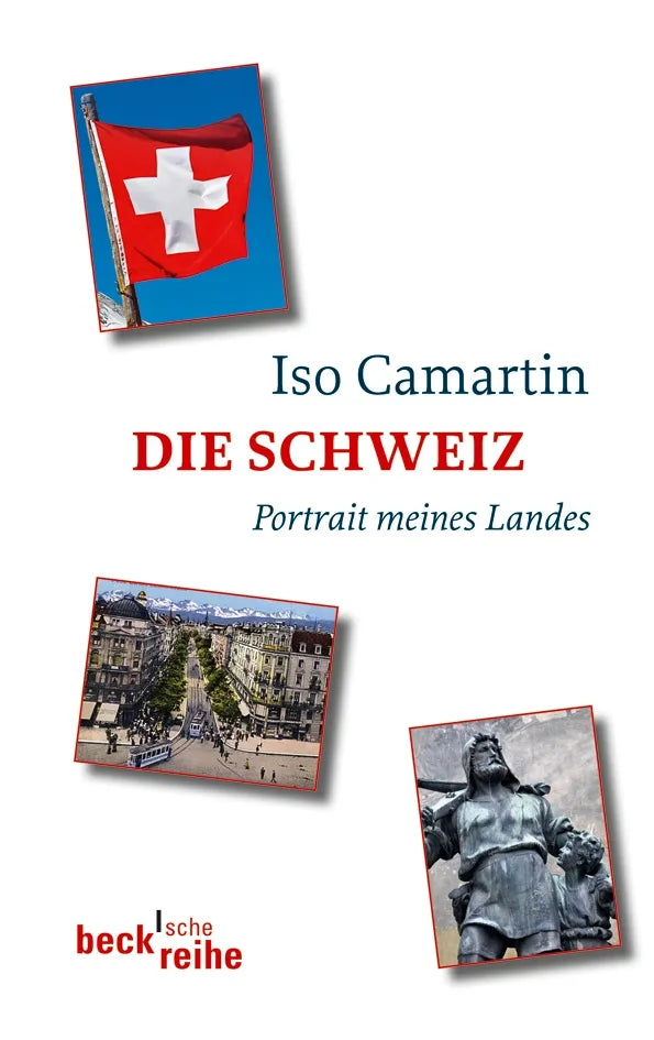 Buchcover von 'Die Schweiz' - Taschenbuch von Iso Camartin