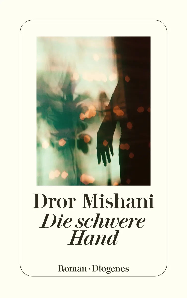 Buchcover von 'Die schwere Hand' - Taschenbuch von Dror Mishani