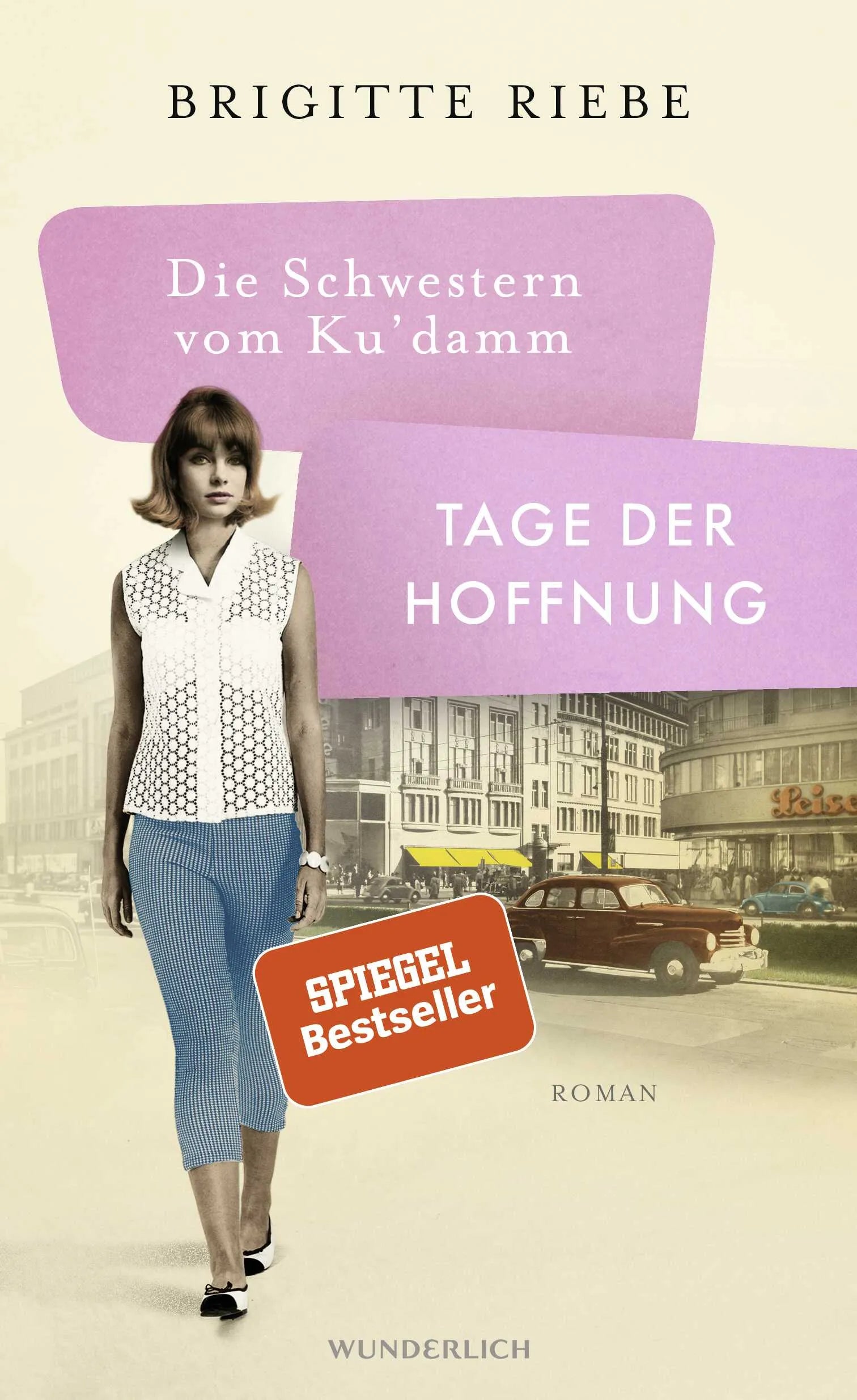 Buchcover von 'Die Schwestern vom Ku'damm: Tage der Hoffnung' - Gebundene Ausgabe von Brigitte Riebe